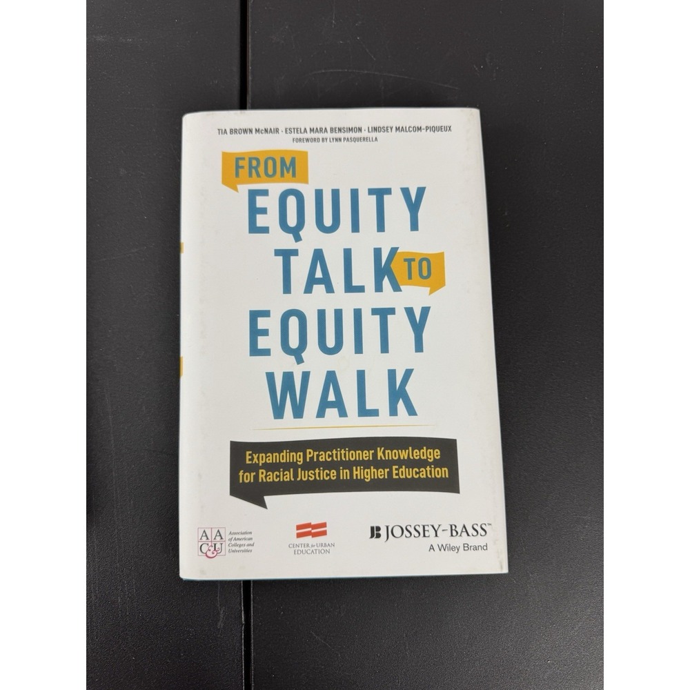 From Equity Talk to Equity‎ Walk Racial Justice Higher Education Book